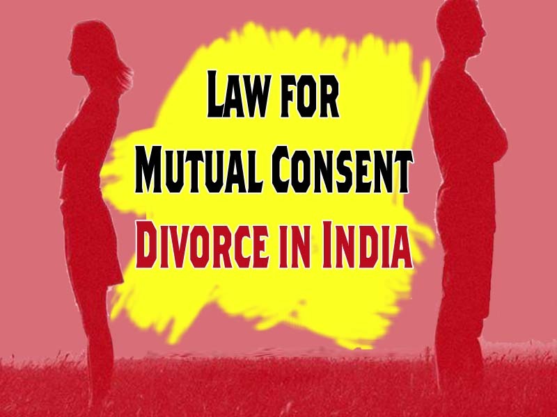 Law For Mutual Consent Divorce In India