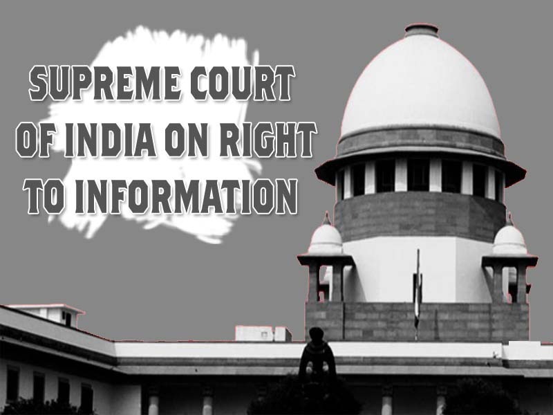 Supreme Court Of India On Right To Information