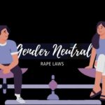 Rape- A Gender Neutral Slant