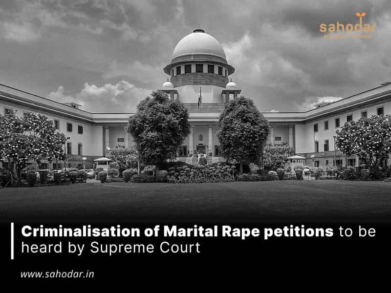 Criminalisation of Marital Rape petitions to be heard by Supreme Court