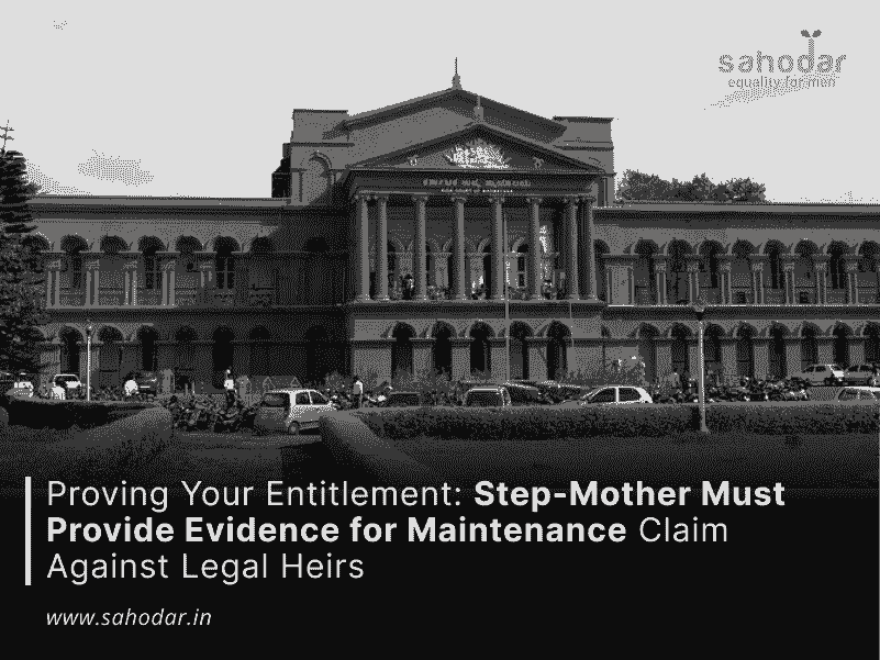 Proving Your Entitlement: Step-Mother Must Provide Evidence for Maintenance Claim Against Legal Heirs