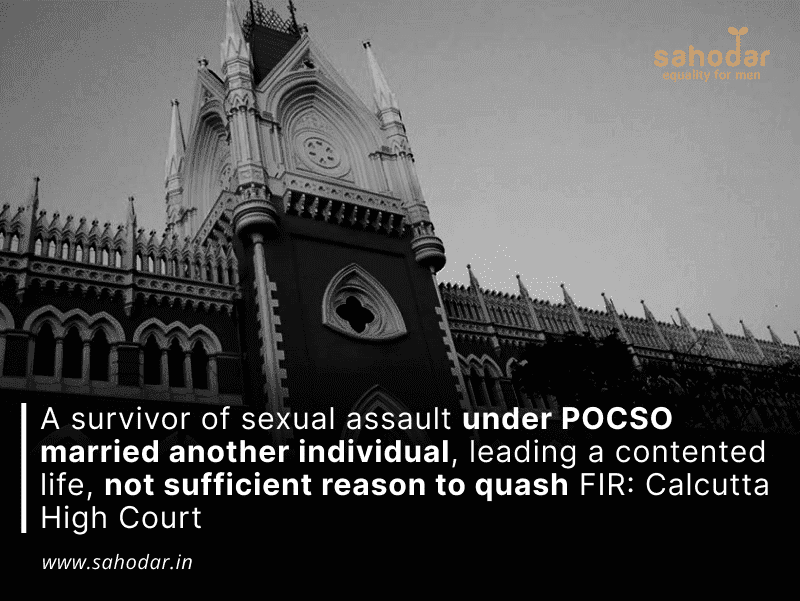 A survivor of sexual assault under POCSO married another individual, leading a contented life, not sufficient reason to quash FIR