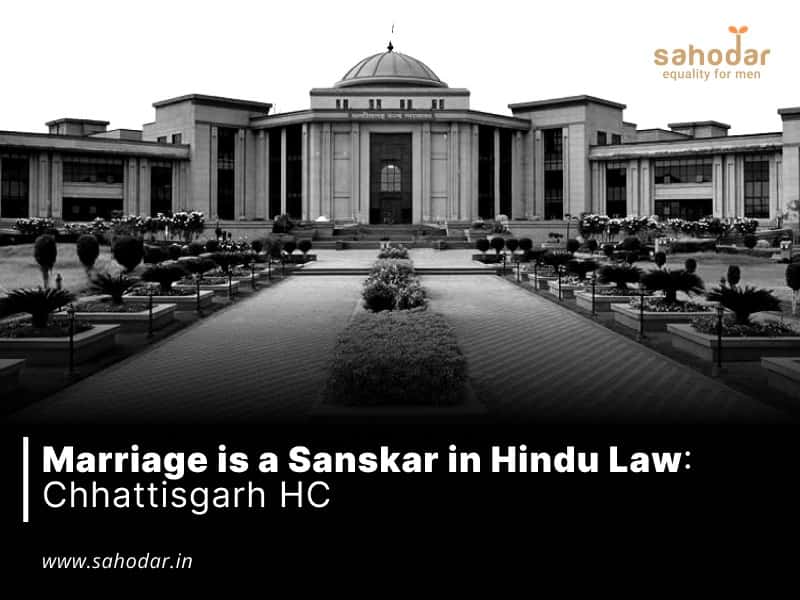 Marriage is a Sanskar in Hindu Law: Chhattisgarh HC