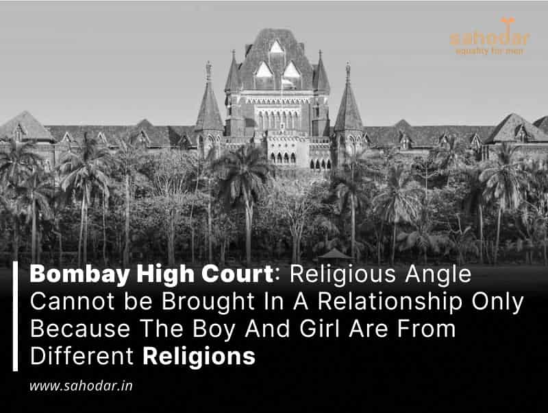 Religious Angle Cannot be Brought In A Relationship Only Because The Boy And Girl Are From Different Religions