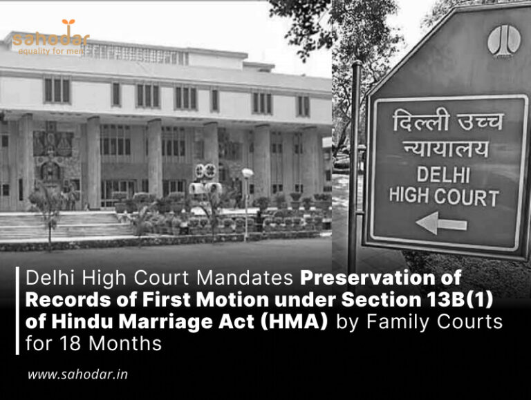 Delhi High Court Mandates Preservation of Records of First Motion under