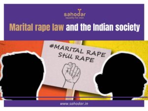 Marital rape law and the Indian society