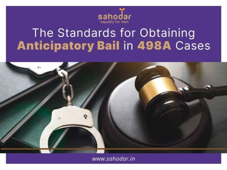 The Standards For Obtaining Anticipatory Bail In 498a Cases