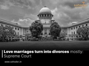 Love marriages turn into divorces mostly