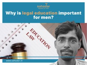 Why is legal education important for men?