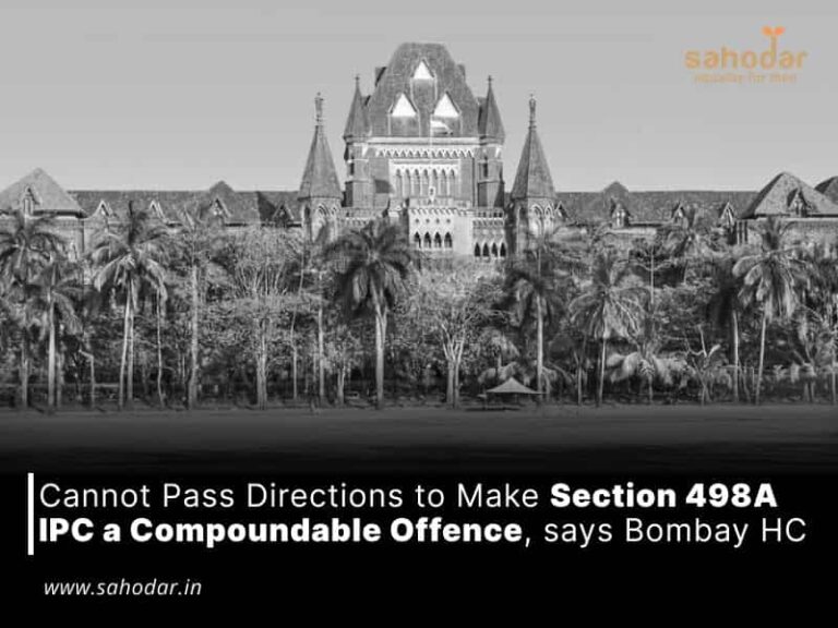 Cannot Pass Directions to Make Section 498A IPC a Compoundable Offence ...