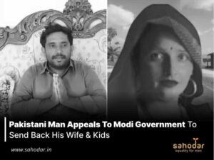 Pakistani man appeals to Modi government to send back his wife & kids