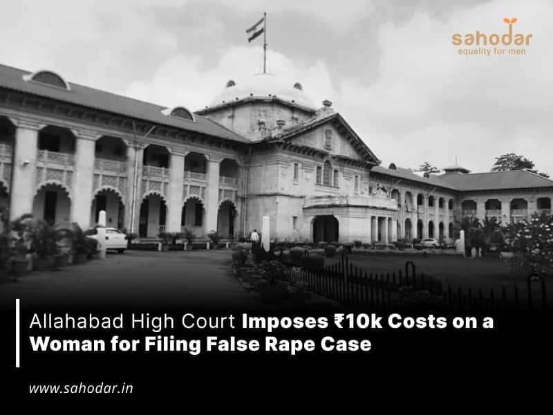 Allahabad High Court Imposes ₹10k Costs on a Woman for Filing False Rape Case