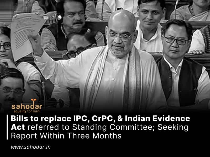 Bills to replace IPC, CrPC, & Indian Evidence Act referred to Standing Committee; Seeking Report Within Three Months