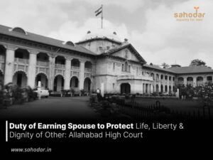 Duty of Earning Spouse to Protect Life, Liberty & Dignity of Other