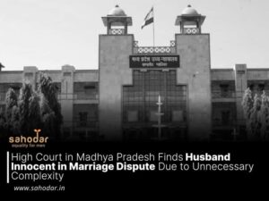 High Court in Madhya Pradesh Finds Husband Innocent in Marriage Dispute Due to Unnecessary Complexity
