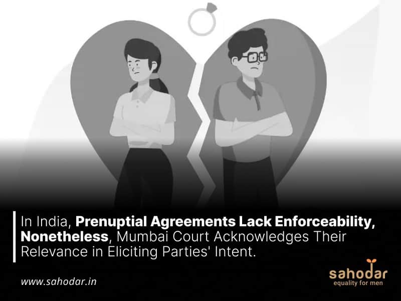 In India, Prenuptial Agreements Lack Enforceability, Nonetheless, Mumbai Court Acknowledges Their Relevance in Eliciting Parties’ Intent.