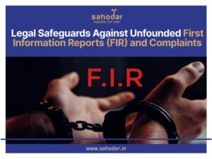 Legal Safeguards Against Unfounded First Information Reports (FIR) and Complaints
