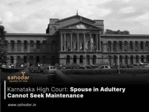 Spouse in Adultery Cannot Seek Maintenance