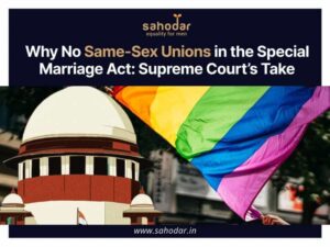 Why No Same-Sex Unions in the Special Marriage Act Supreme Court's Take