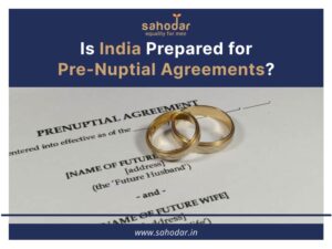 Is India Prepared for Pre-Nuptial Agreements
