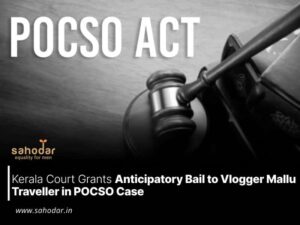Kerala Court Grants Anticipatory Bail to Vlogger Mallu Traveller in POCSO Case