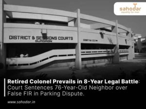 Retired Colonel Prevails in 8-Year Legal Battle Court Sentences 76-Year-Old Neighbor over False FIR in Parking Dispute