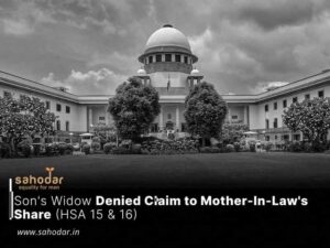 Son's Widow Denied Claim to Mother-In-Law's Share (HSA 15 & 16)