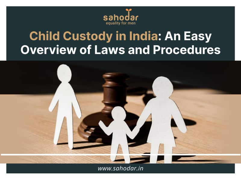 Child Custody in India: An Easy Overview of Laws and Procedures