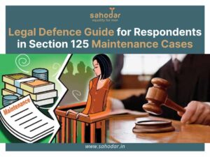 Legal Defence Guide for Respondents in Section 125 Maintenance Cases