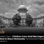 Children from Void Marriages Entitled to Share Notionally Partitioned Property.