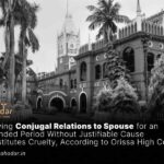 Denying Conjugal Relations to Spouse for an Extended Period Without Justifiable Cause Constitutes Cruelty