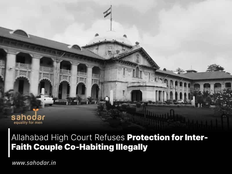 Allahabad High Court Refuses Protection for Inter-Faith Couple Co-Habiting Illegally