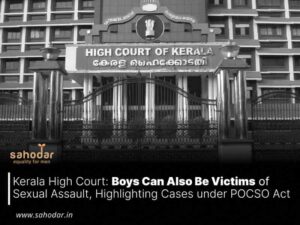 Boys Can Also Be Victims of Sexual Assault, Highlighting Cases under POCSO Act