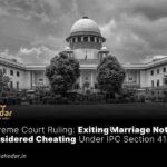 Exiting Marriage Not Considered Cheating Under IPC Section 417