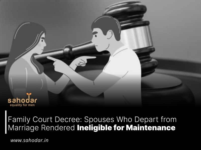 Spouses Who Depart from Marriage Rendered Ineligible for Maintenance