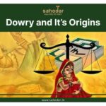 Understanding Dowry system Origins, Traditions, and Issues