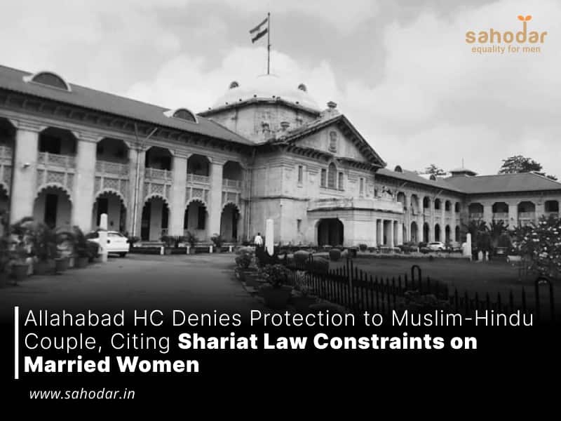 Allahabad HC Denies Protection to Muslim-Hindu Couple, Citing Shariat Law Constraints on Married Women.