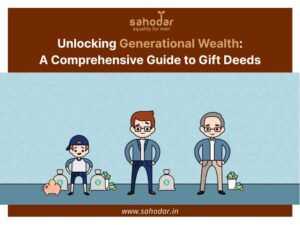 Unlocking Generational Wealth: A Comprehensive Guide to Gift Deeds