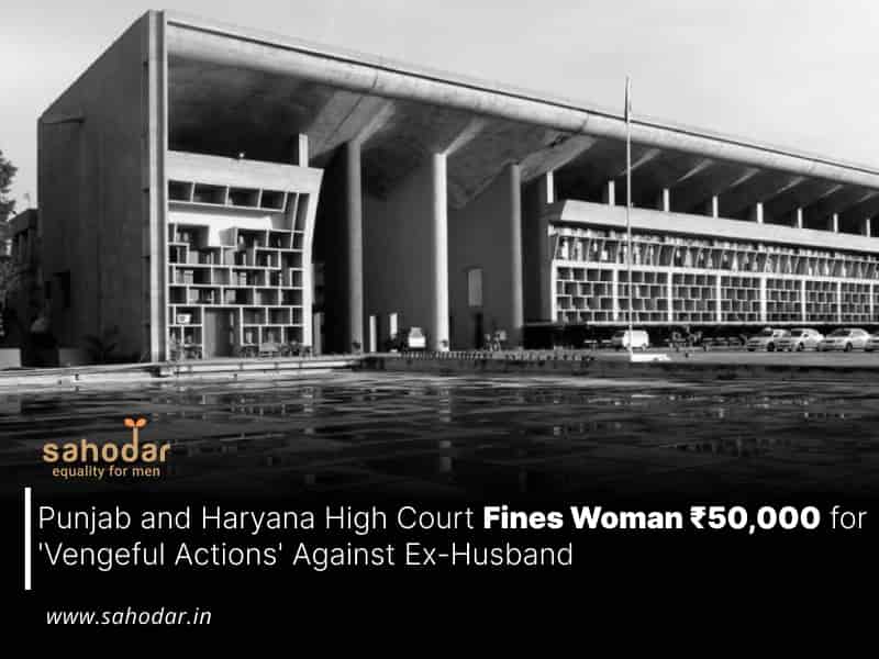 Court Fines Woman ₹50,000 for 'Vengeful Actions' Against Ex-Husband