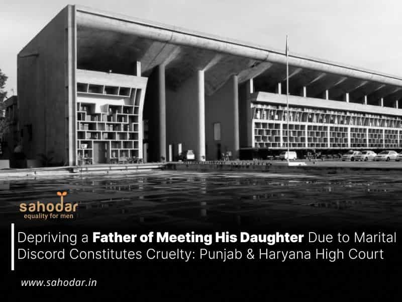 Depriving a Father of Meeting His Daughter Due to Marital Discord Constitutes Cruelty