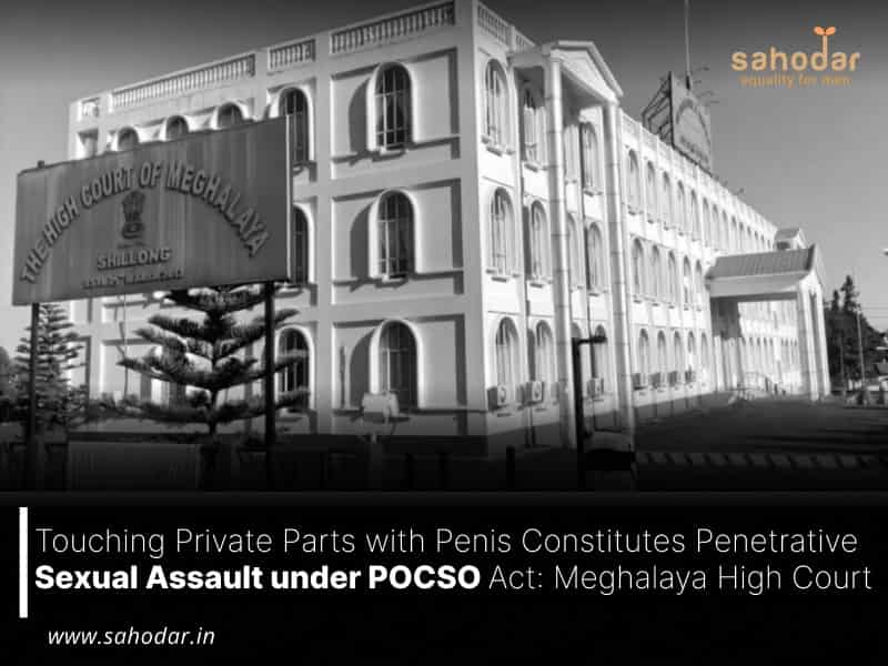 Touching Private Parts with Penis Constitutes Penetrative Sexual Assault under POCSO Act