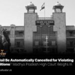 Can Bail Be Automatically Cancelled for Violating Conditions