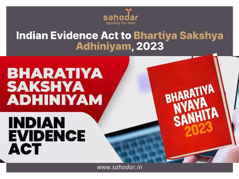 Indian Evidence Act to Bhartiya Sakshya Adhiniyam