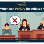 When can Perjury be initiated