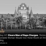 Bombay HC Clears Man of Rape Charges, States No Reasonable Woman Would Visit Hotel Room on Initial Meeting