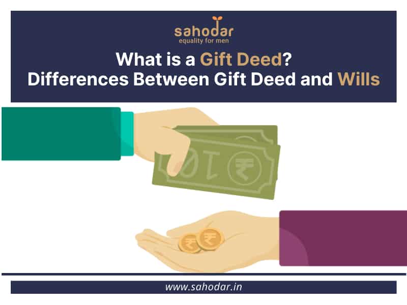 Differences Between Gift Deed and Wills