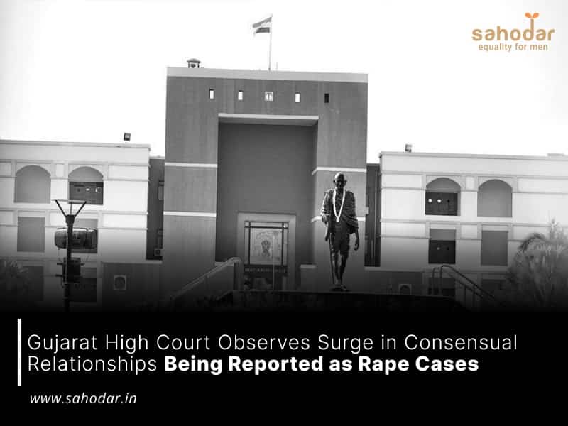 Gujarat High Court Observes Surge in Consensual Relationships Being Reported as Rape Cases