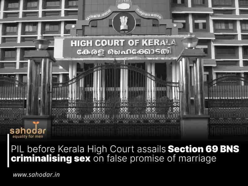 PIL before Kerala High Court assails Section 69 BNS criminalising sex on false promise of marriage