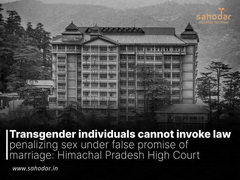 Transgender individuals cannot invoke law penalizing sex under false promise of marriage