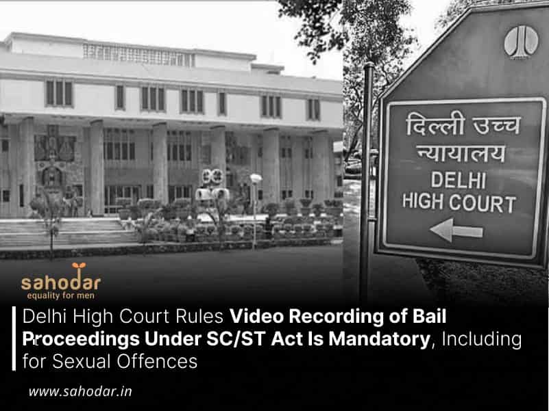 Video Recording of Bail Proceedings Under SCST Act Is Mandatory